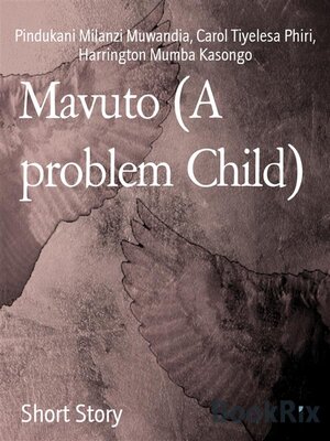 cover image of Mavuto (A problem Child)